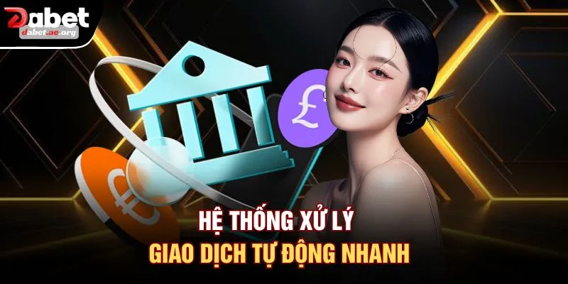 Hệ thống xử lý giao dịch tự động nhanh